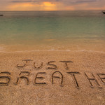 Just Breathe on Sandy Beach